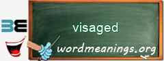 WordMeaning blackboard for visaged